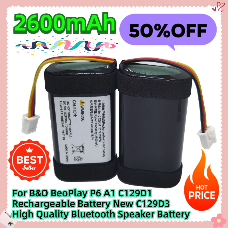7.4V 2600mAh For B&O BeoPlay P6 A1 C129D1 Rechargeable Battery New C129D3 High Quality Bluetooth Speaker Battery