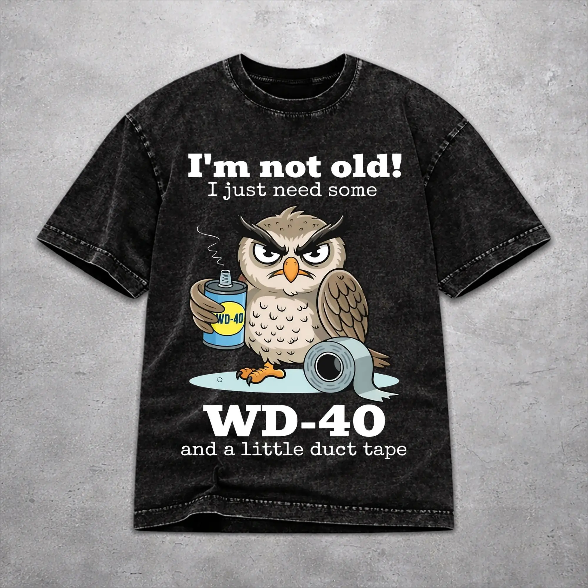 Im Not Old I Just N…