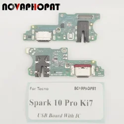 Novaphoppat-USBドック充電器ポート、プラグヘッドフォン、オーディオジャックマイク、ic付きマイク充電ボード、tecno spark 10 pro、ki7