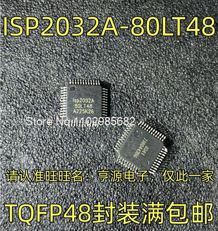 ISP2032A-80LT48  TQFP48      Original stock in stock