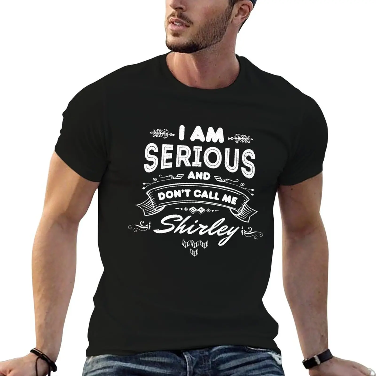 T-shirt I Am Serious and Don't Call Me Shirley, haut basique en coton à manches courtes de couleur unie