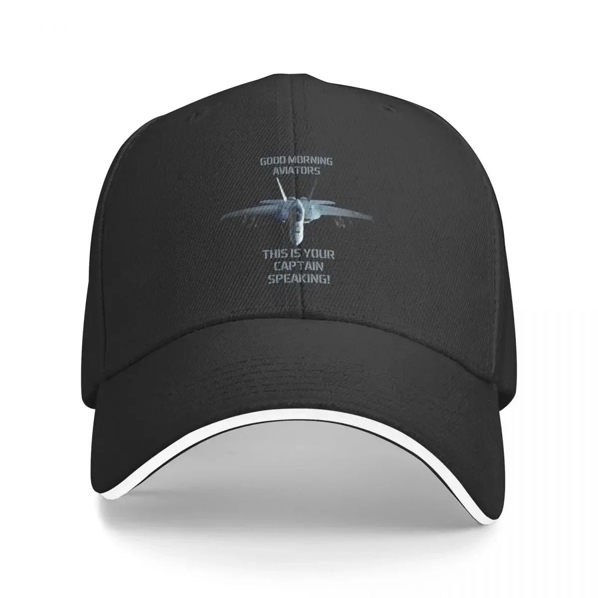 

F-18 Super Hornet Good Morning Aviators This is your Captain speaking Maverick Baseball Cap Fishing cap Mens Hats Women's