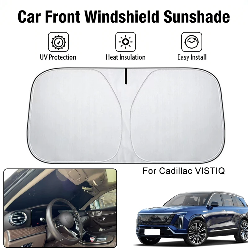 

Car Front Windshield Sunshade Cover For Cadillac VISTIQ UV Block Heat Insulation Auto Interior Sun Protection Accessories