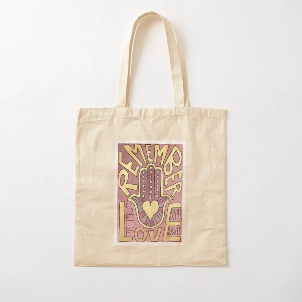Remember Love Tote Bag tote bag woman Reusable bags Woman shopper bag