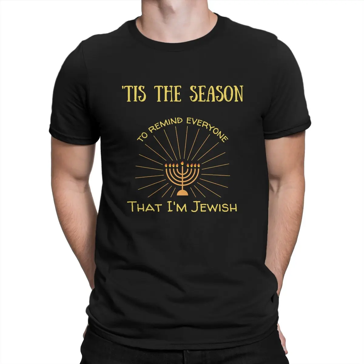Tis The Season To Remind Everyone I\'m Jewish Men TShirt Jewish Menorah Light Tops Fabric T Shirt Funny Top Quality Gift Idea
