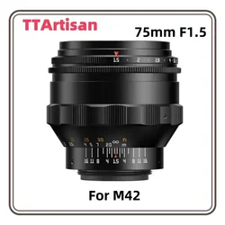 TTARTISAN 75mm F1.5 Swirly Bokeh Full Frame Camera Lens Large Aperture Lens For M42 Mount Camera Lens