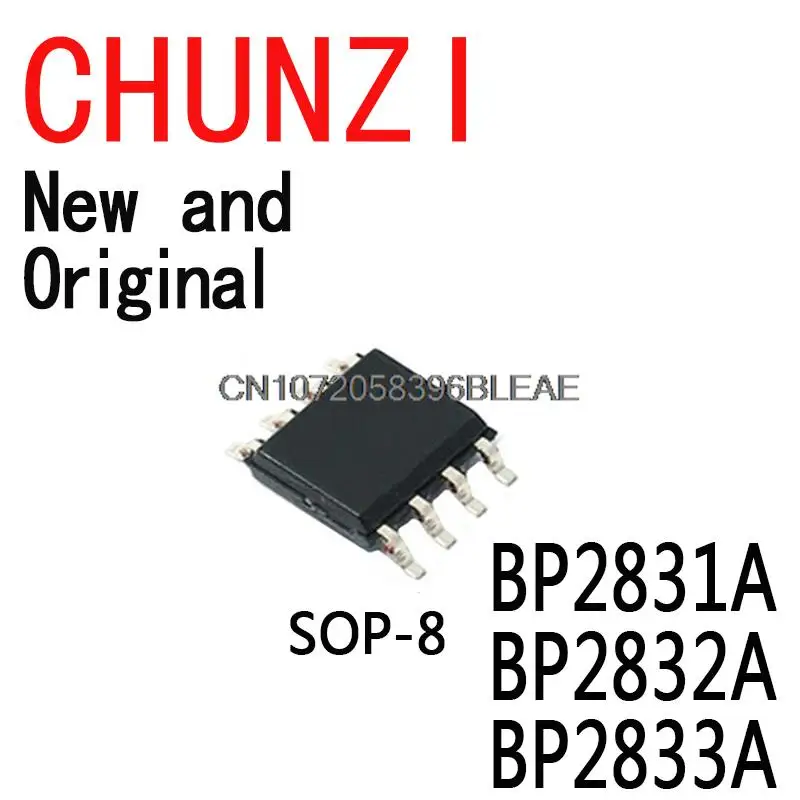 10PCS New and Original BP2833 BP2831 BP2832 SOP-8 IC BP2831A BP2832A BP2833A