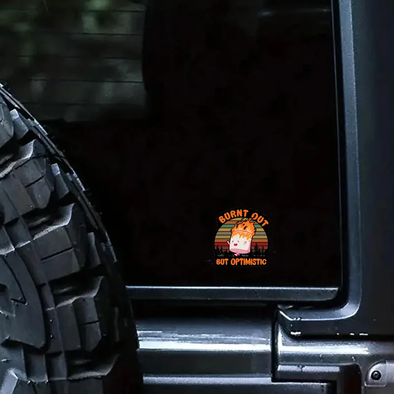 1 autocollant en vinyle découpé imperméable « Brûlé mais optimiste » pour voiture, moto, ordinateur portable, vélo – Décoration amusante