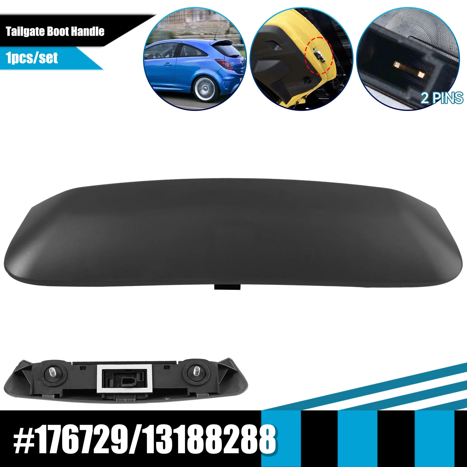 176729 13188288 For Opel Vauxhall Corsa D MK III 2007-2015 13188017 Trunk Tailgate Boot Handle Includes w/ Opening Micro-Switch