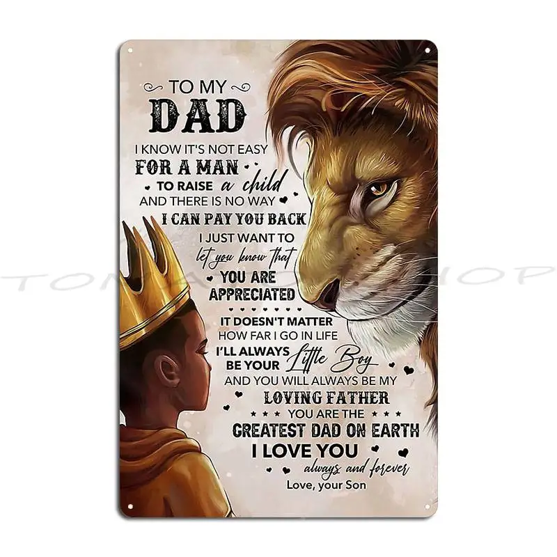 To My Dad I Know It S Not Easy For A Man Gift Dad And Son Love， Metal Sign Club Club Painting Wall Decor Print  Tin Sign Poster