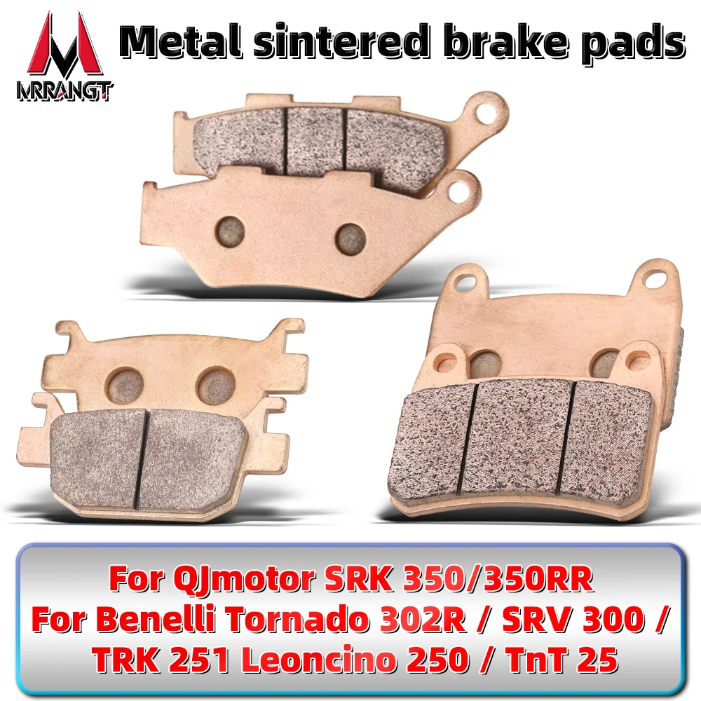 

MRRANGT Metal Sintered Motorcycle Brake Pads Kit Fit For QJmotor SRK350 SRV300 For Benelli 302R Leone250 TNT25 motorcycle parts