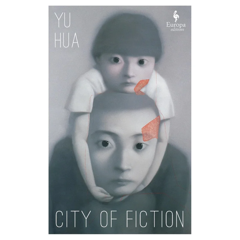 City Of Fiction Yu Hua Europa Editions 9781787705654 Book