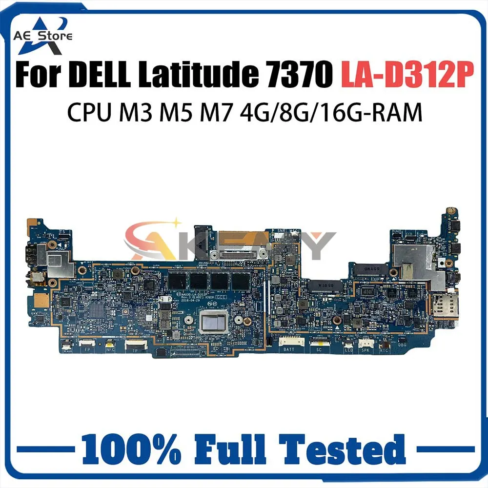 

Mainboard For Dell Latitude 13 7370 Notebook Motherboard CN-08NRWR 8NRWR LA-D312P With M3 M5 M7 CPU 4G/8G/16G RAM