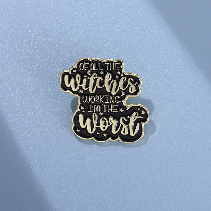 Worst Witch Enamel Pins Black Gothic Punk Brooches Lapel Metal Badges Wizard Witchcraft Jewelry Gift for Lover Friends Wholesale