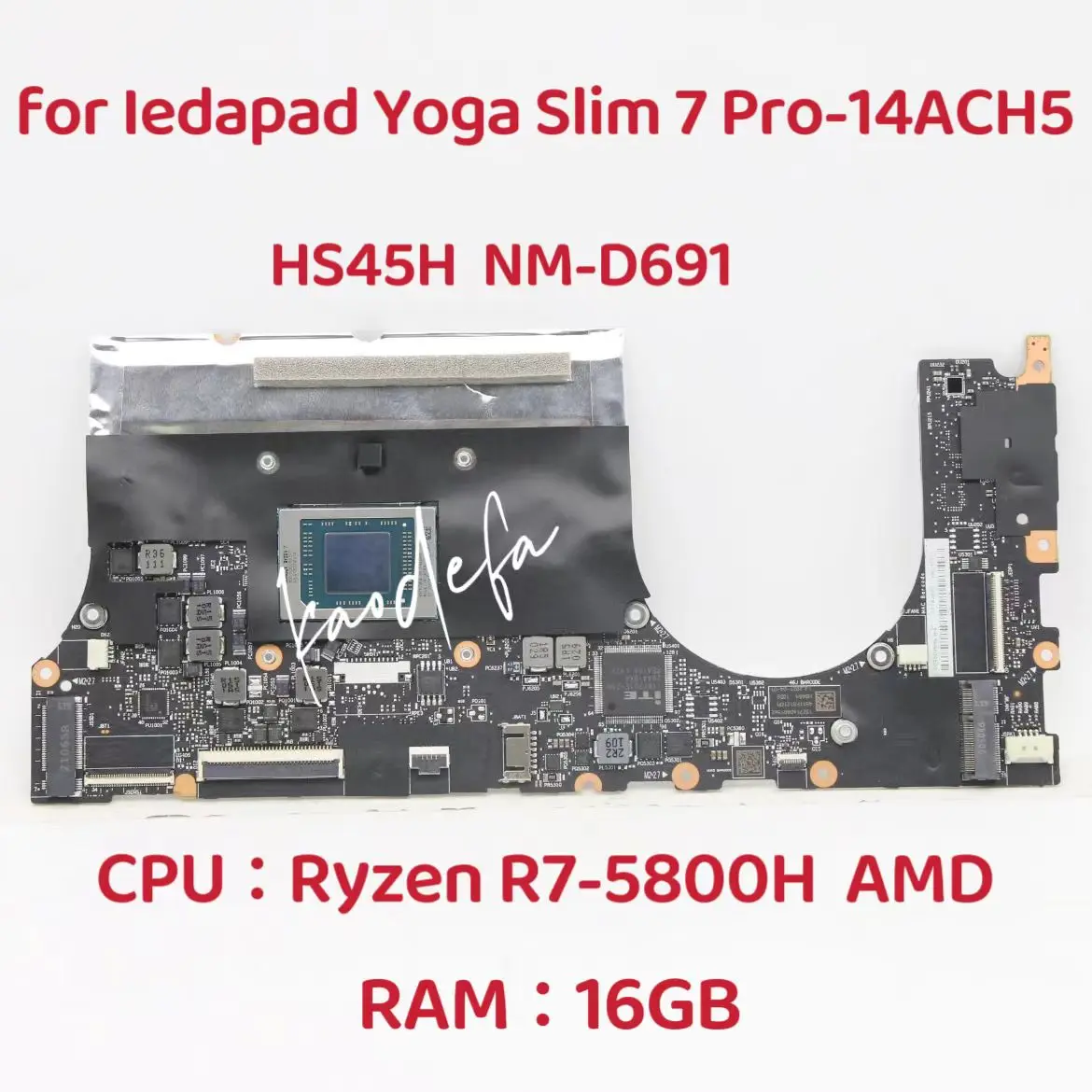 

HS45H NM-D691 For Ideapad Yoga Slim 7 Pro-14ACH5 Laptop Motherboard CPU:R7-5800H AMD RAM16GB DDR4 FRU:5B21C22014