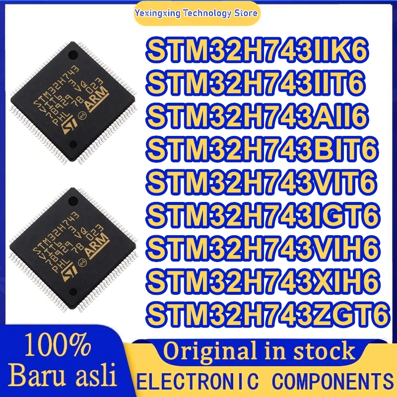 STM32H743IIK6 STM32H743IIT6 STM32H743AII6 STM32H743BIT6 STM32H743VIT6 STM32H743IGT6 STM32H743VIH6 STM32H743XIH6 STM32H743ZGT6 IC
