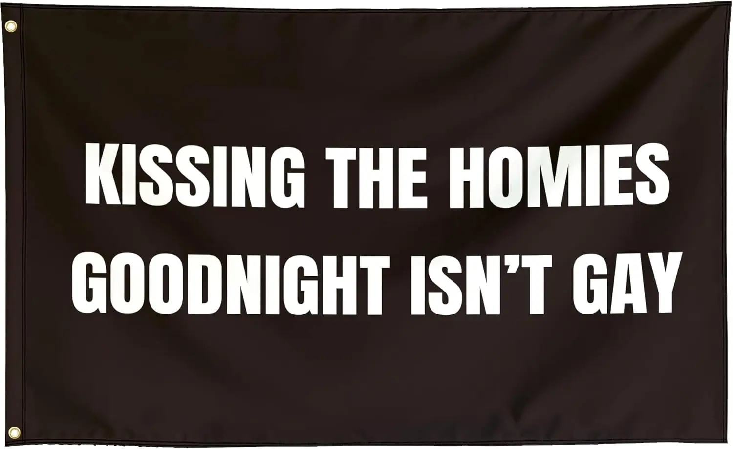 Maplesayes Kissing The Homies Goodnight Funny Cool Flags Meme Flag Banner 3X5 Ft College Dorm Room Guys Bedroom Mancave Frat