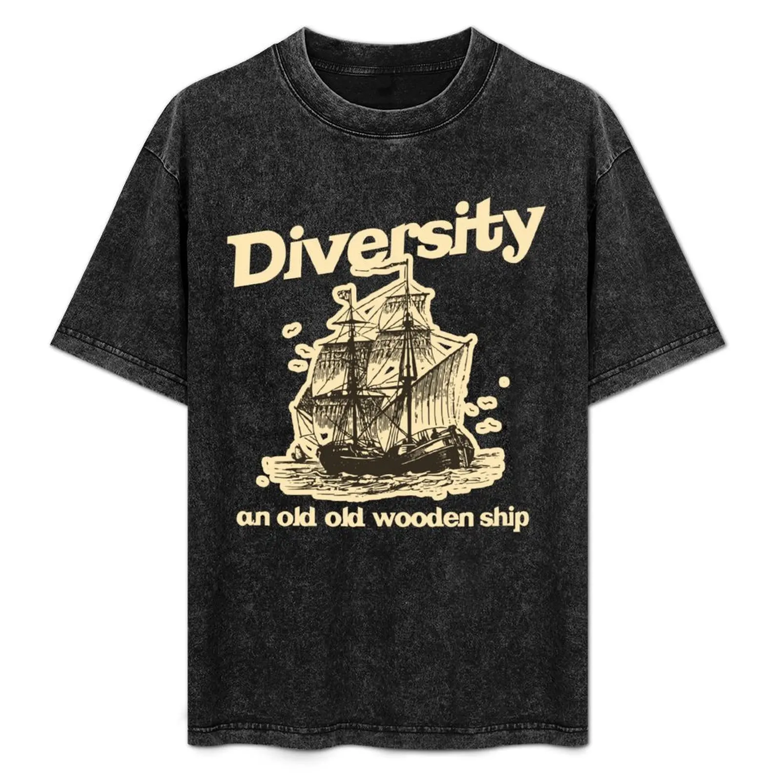 

Diversity, an Old Old Wooden Ship T-Shirt Labor Work Casual T-Shirt