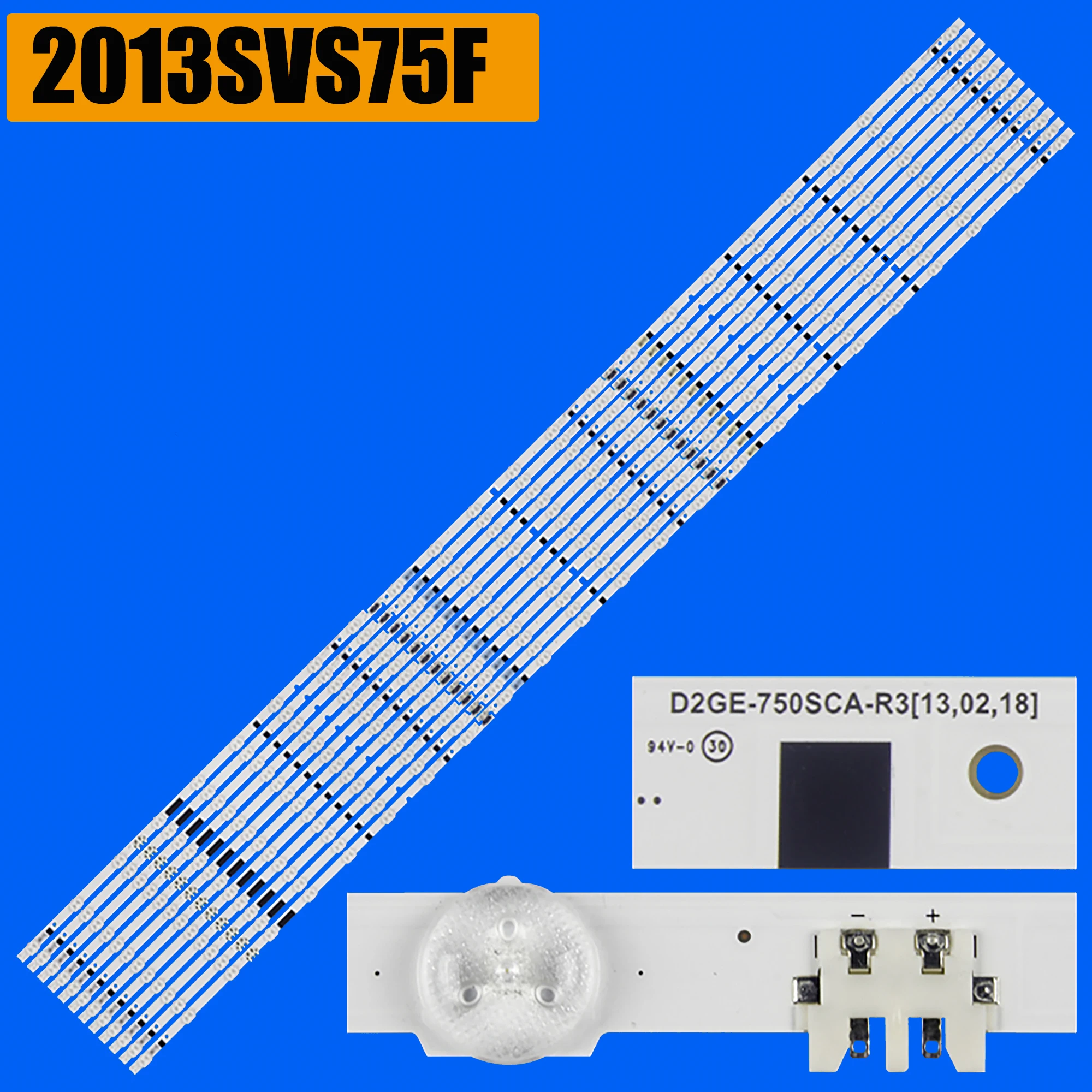 

LED Backlight Strips For 2013SVS75F D2GE-750SCA-R3 D2GE-750SCC-R3 D2GE-750SCB-R3 UN75F7100 UE75F6400 UE75F6300 UE75F6375