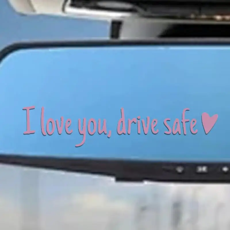 I Love You Drive Safe Decal I Love You Drive Safe Rear View Decal Waterproof Miniature Car Sticker Auto Decor For Girlfriend