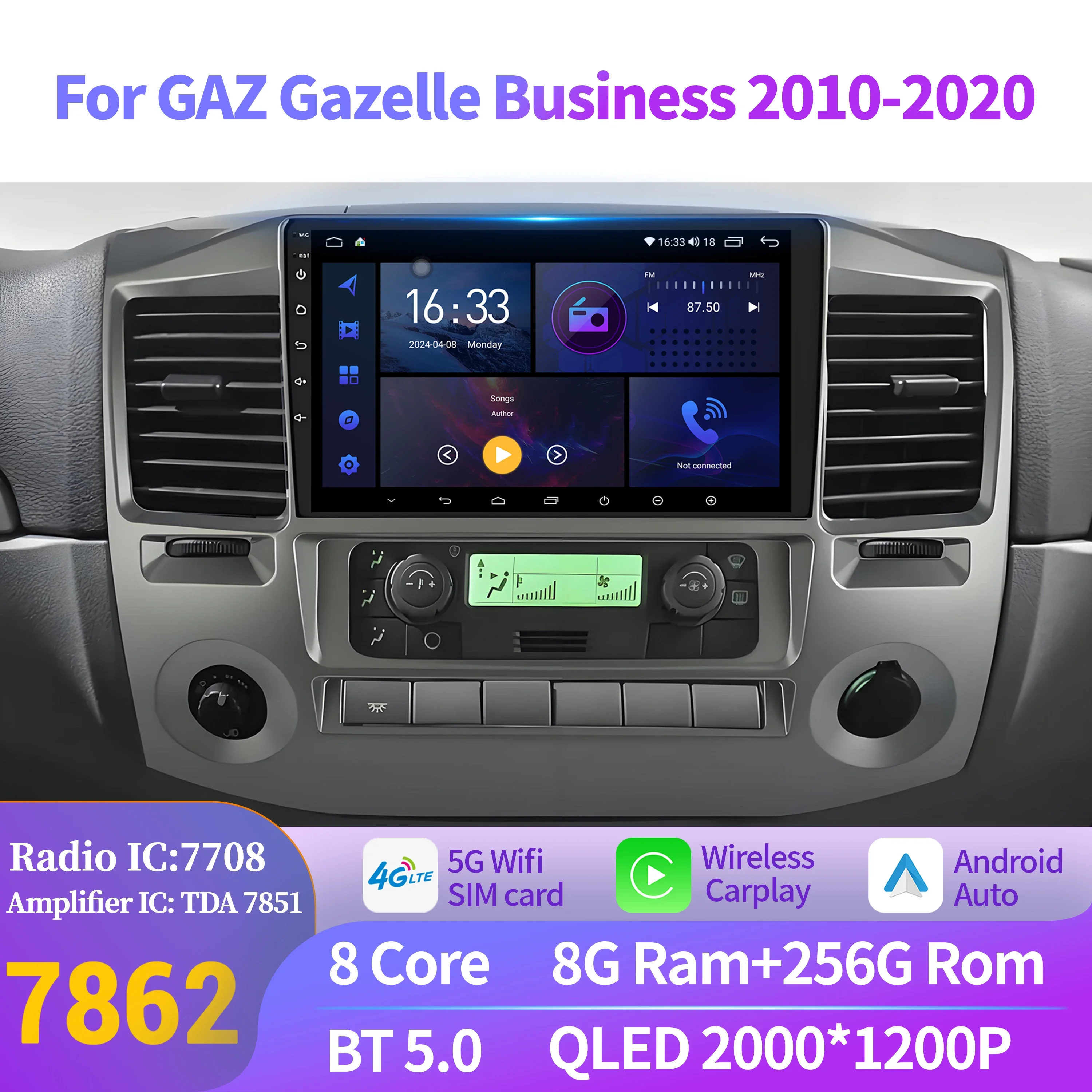 

For GAZ Gazelle Business 2010-2020 Car Radio Multimedia Apple Android 14 Wireless BT CarPlay 7862S 8G 256G Touch 2K QLED Screen