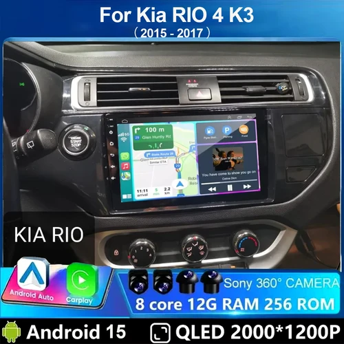 Android 15 para Kia RIO 4 K3 2015 - 2017 reproductor de vídeo Multimedia para coche navegación GPS estéreo Auto Carplay Radio 360 cámara QLED DSP