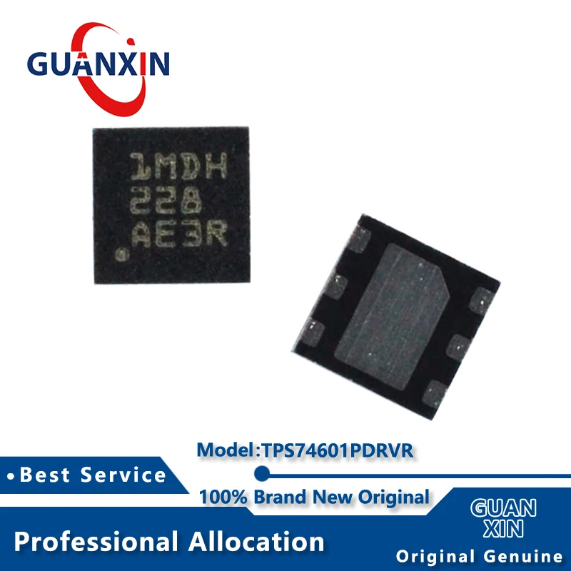 

100% New TPS74601PDRVR TPS74601PDRVT WSON-6 Marking 1MDH TPS74601