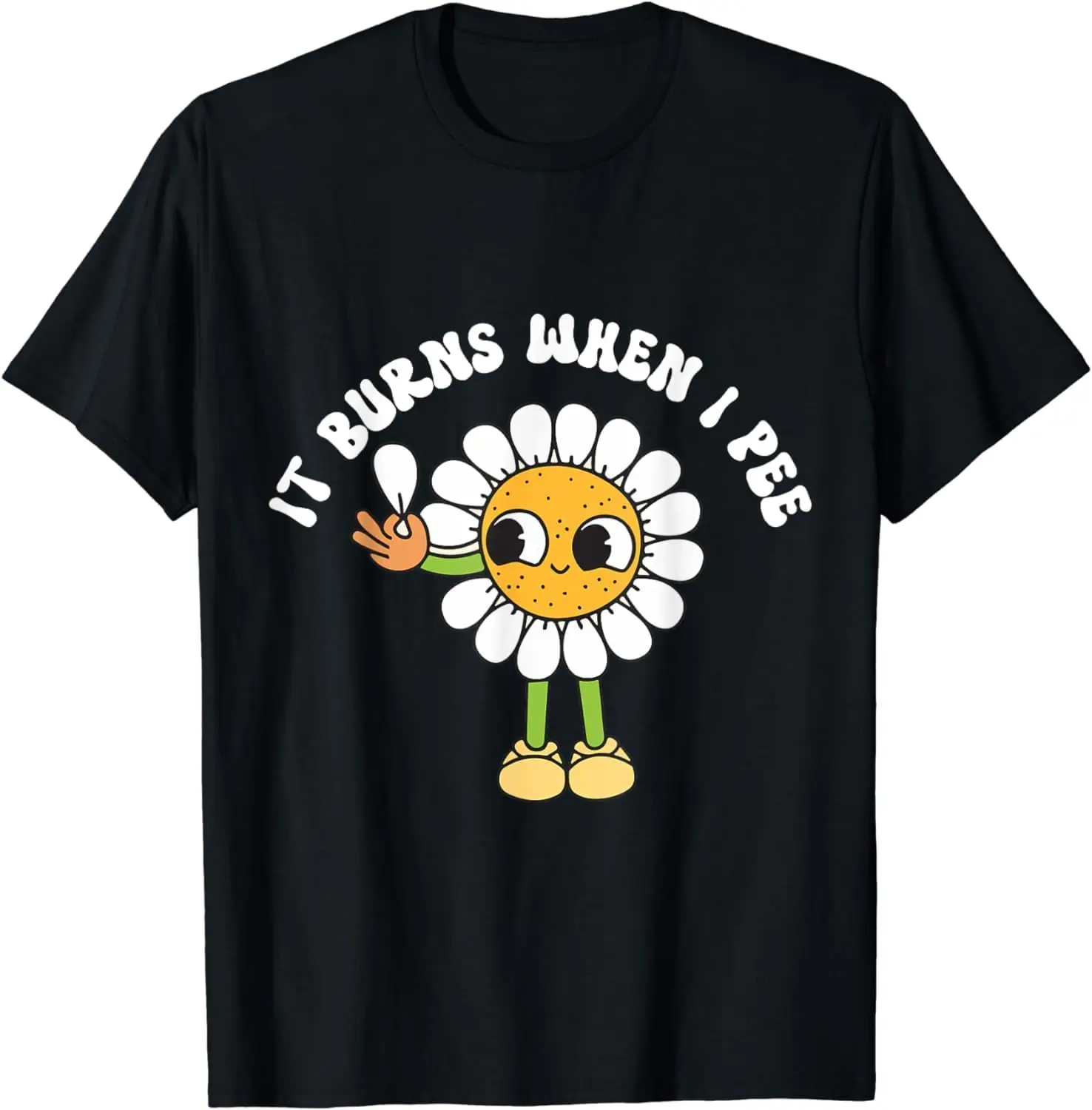 It Burns When I Pee Funny Retro Groovy Tees Cotton Luxury brand vintage oversized