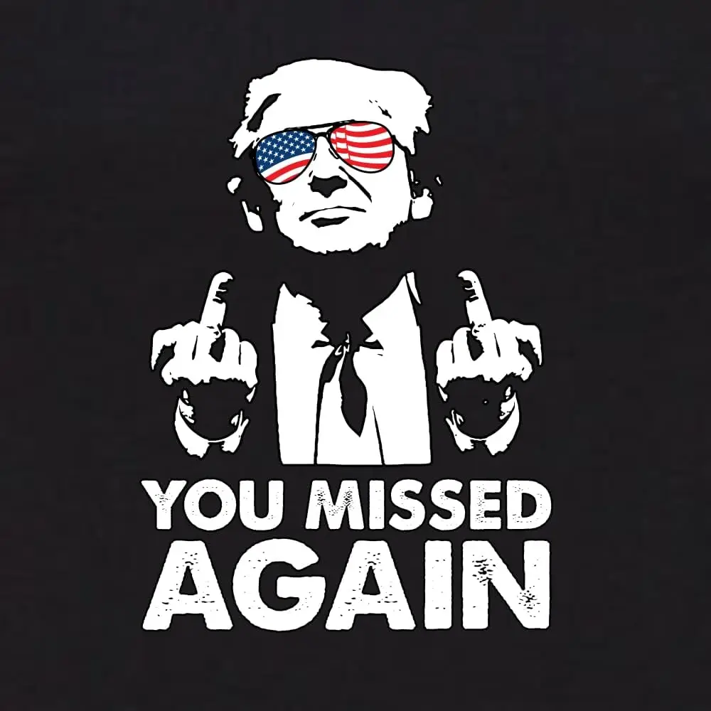 Trump 2024 USA Glasses | You Missed Again 2nd Assassination Attempt Political Womens Shirt