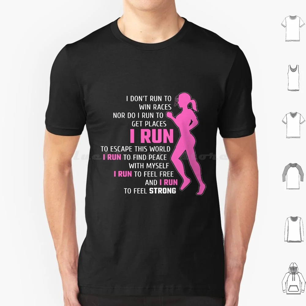 

I Run To Escape This World And Find Peace Feel Free Feel Strong Футболка Хлопок Мужчины Женщины DIY Печать Подходит Фитнес Упражнения Тренировки