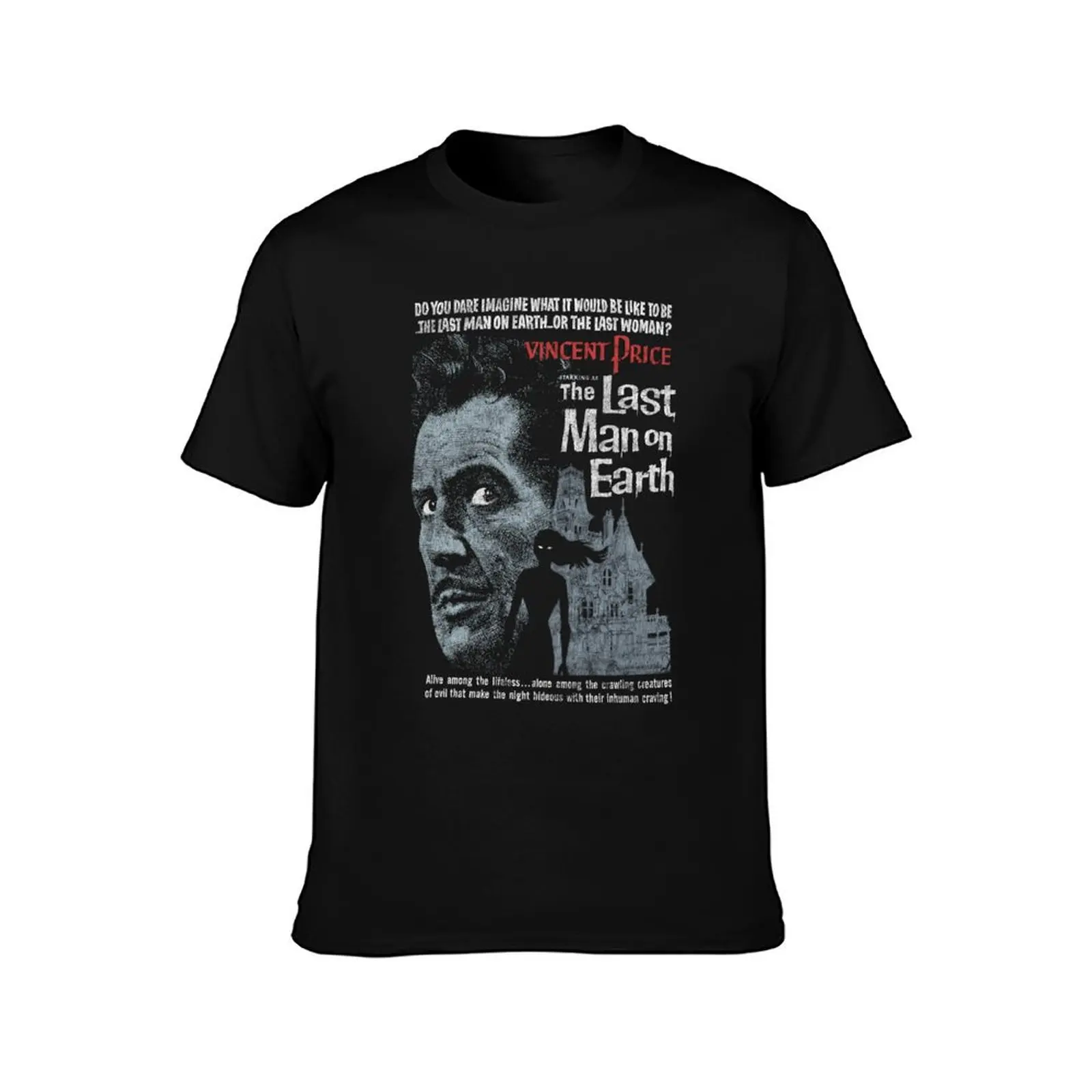 Great Model The Last Man On Earth Sci Fi Horror Vincent Price More Then Awesome T-Shirt