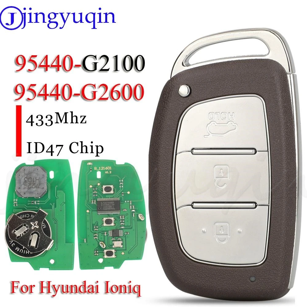 

jingyuqin 95440-G2100 95440-G2600 3Buttons Smart Remote Car Key Fob 433MHZ ID47 Chip For Hyundai Ioniq 2016-2019