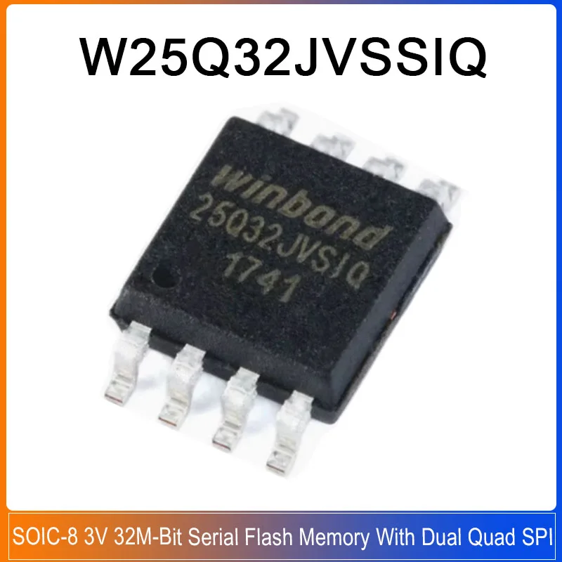 

10-100PCS W25Q32JVSSIQ SOIC-8 W25Q32JVSS W25Q32JV W25Q32 JVSSIQ 3V 32M-Bit With Dual Quad SPI Serial Flash Memory Chip