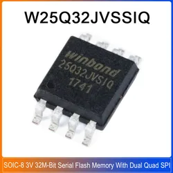 10-100PCS W25Q32JVSSIQ SOIC-8 25Q32JVSIQ 25Q32JVSSIQ W25Q32 JVSSIQ 3V 32M-Bit With Dual Quad SPI Serial Flash Memory Chip