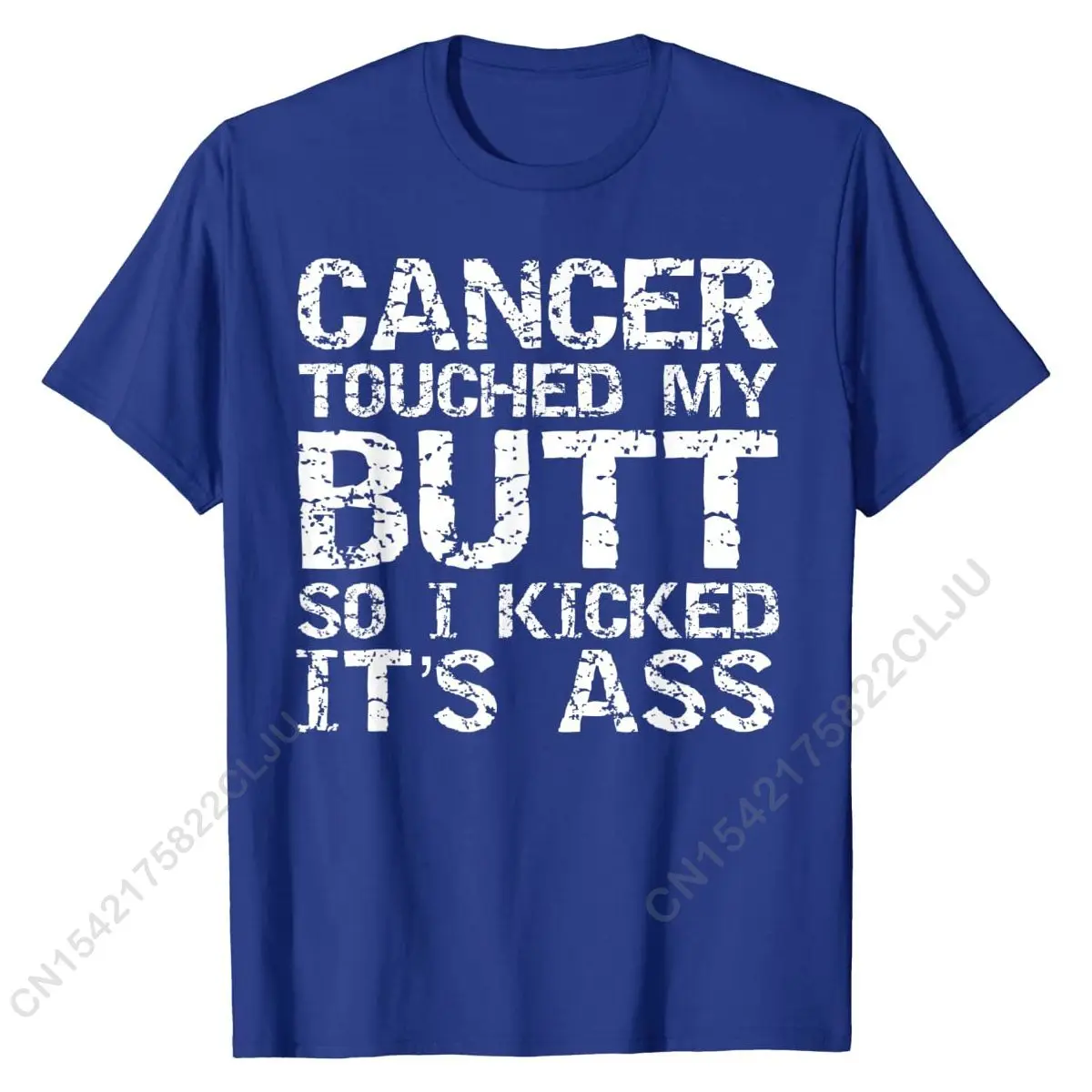 Funny Joke Colon Cancer Touched My Butt So I Kicked It's Ass T-Shirt Cotton Men's Tshirts Funny Tops & Tees Brand New 3D Printed