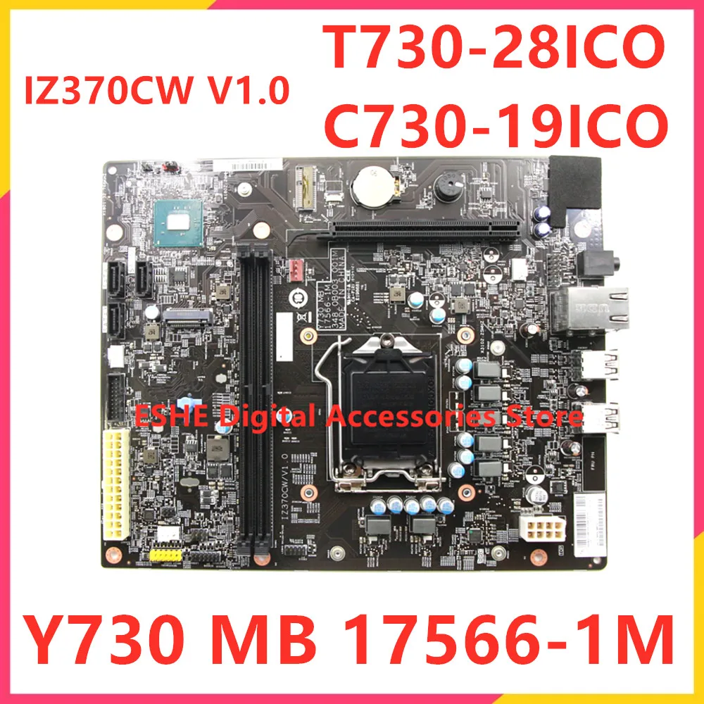 

IZ370CW V1.0 For Lenovo Legion T730-28ICO C730-19ICO Desktop Motherboard 01YW911 Y730 MB 17566-1M 9000GTI-19 Motherboard