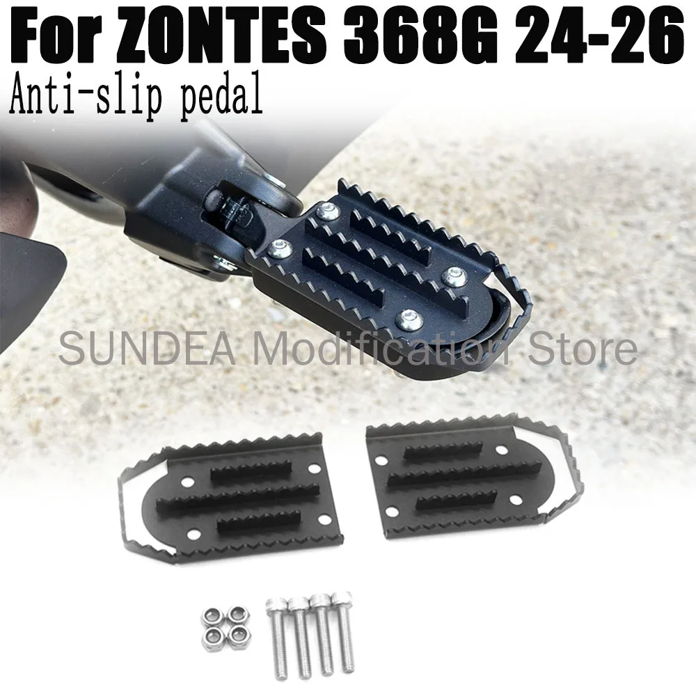 For Zontes 368G 2024 2025 2026 Stainless Steel Enlarged Footpegs Models  Anti Slip Wear Resistant Center Mounted ADV Footrests
