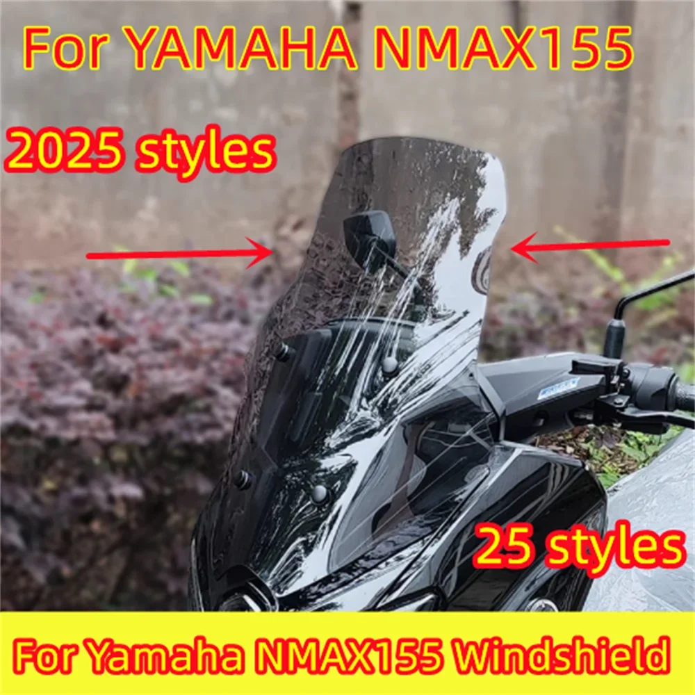 

For 25 styles YAMAHA NMAX155 modified windshield and raised windshield accessories Yamaha NMAX 155 2025 styles