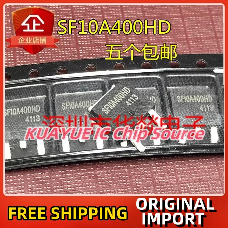 10PCS-30PCS   SF10A400HD  TO-252  400V  10A   Fast Shipping Quality Guarantee