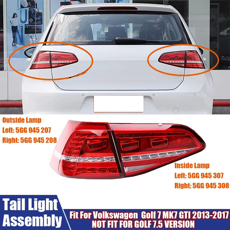 Car LED Rear Tail Light Brake Lamp Left Right Signal Lamp For Volkswagen Golf 7 MK7 GTI 2013-2017 (NOT FIT FOR GOLF 7.5 VERSION)