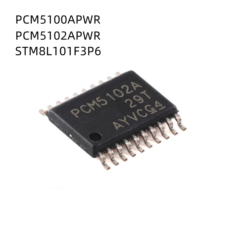 10Pcs/Lot PCM5100A PCM5100APWR PCM5102A PCM5102APWR STM8L101F3P6 8L101F3P6 TSSOP-20 New Original chip