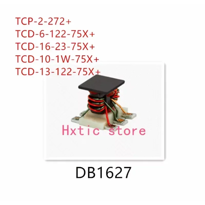 

10 шт. TCP-2-272+ TCD-6-122-75X+ TCD-16-23-75X+ TCD-10-1W-75X+ TCD-13-122-75X+ IC