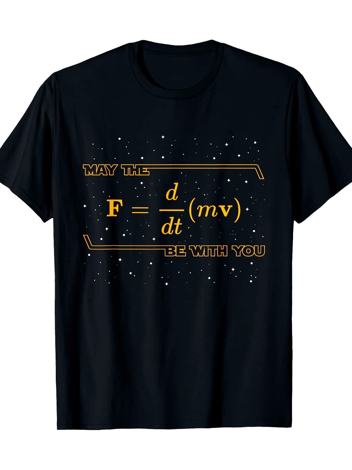 

May F=(Dv/Dt) Be with You Funny Science Physics Equations T-Shirt 100% Cotton O-Neck Short Sleeve Summer Casual Mens T-shirt