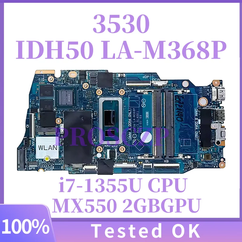 

For Dell Inspiron 15 3530 Laptop Motherboard 0YY79K YY79K IDH50 LA-M368P With i7-1355U MX550 2GB-GPU DDR4 100% Tested