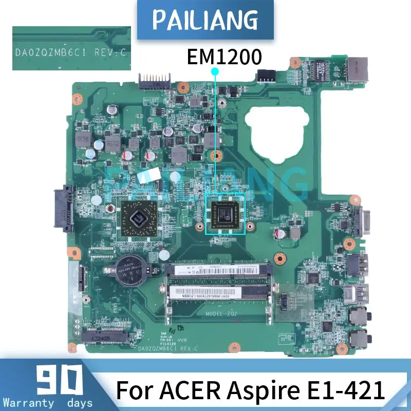 

For ACER Aspire E1-421 EM1200 Laptop Motherboard DA0ZQZTH6A0 NBM0Z1100 DDR3 Notebook Mainboard