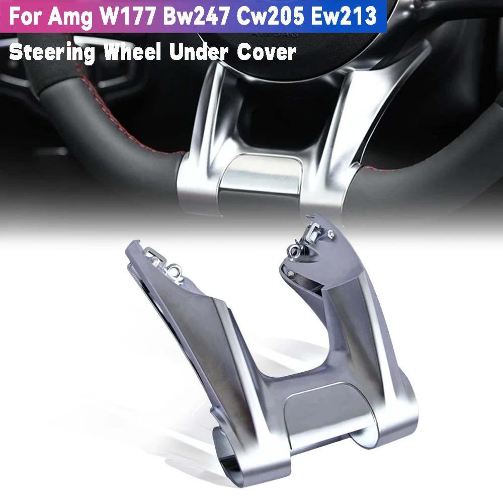 

For Mercedes-Benz W177 B W247C W205 E W213 Car Steering Wheel Under Cover Silver Abs Plastic Car Accessories Interior Decorate