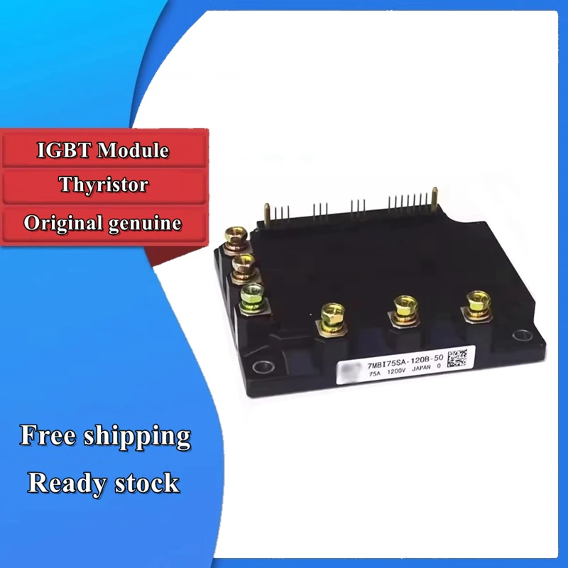 

New Original 7MBI75SA-120B 7MBI75SA-120B-50 IGBT Module