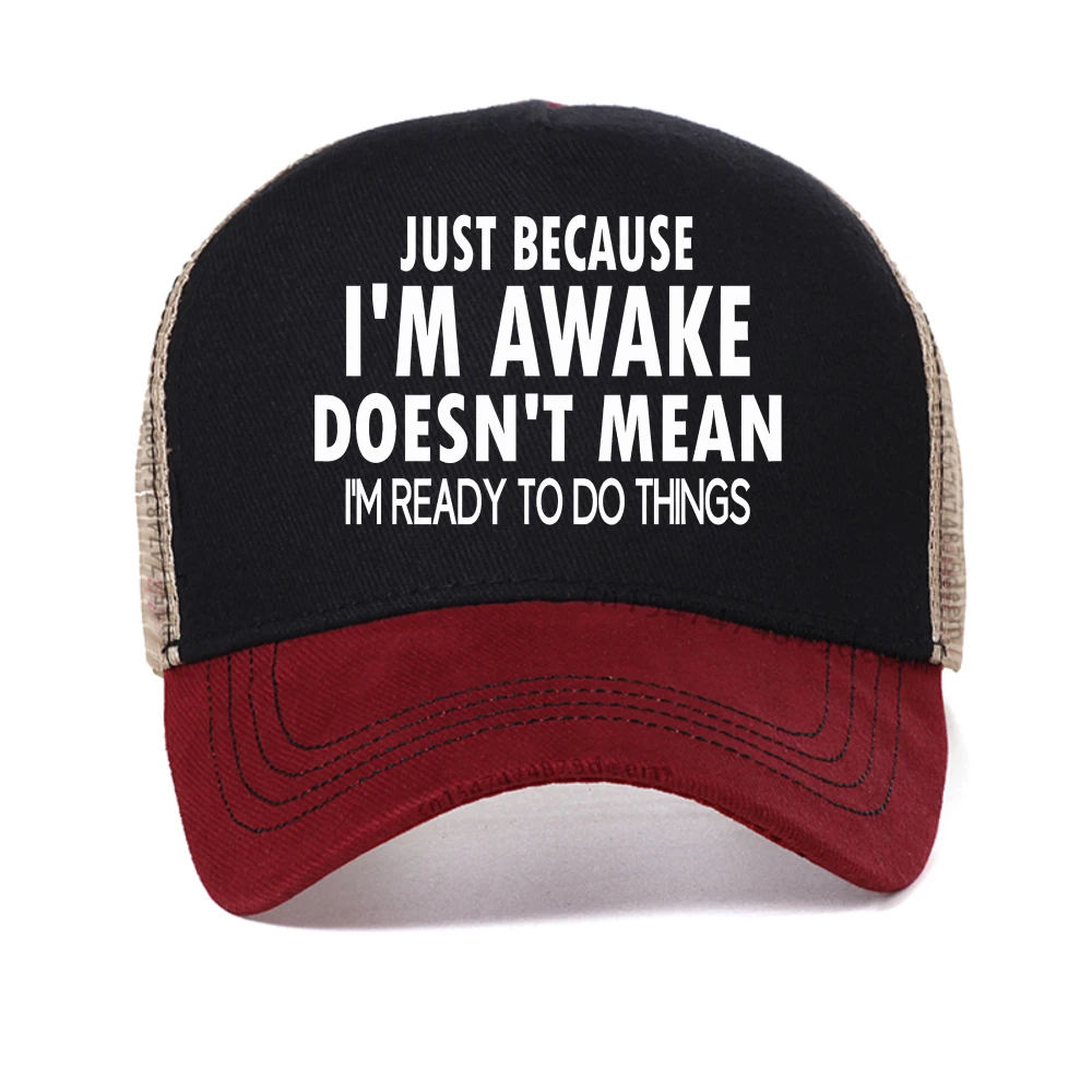 

Funny Birthday Gift Just Because I'm Awake baseball cap for Tweens and Teens Men Printed Streetwear Graphic caps trucker hat