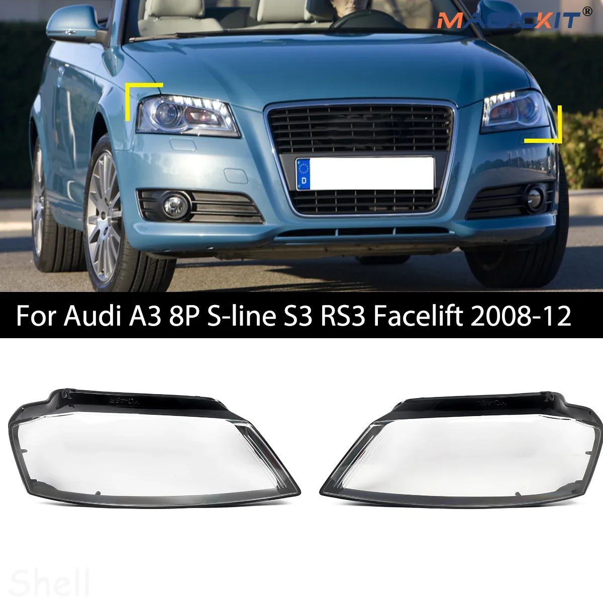 MAGICKIT For Audi A3 8P/S-line/S3 RS3 Facelift All Models 2008-2012 Headlight lens cover Transparent / Clear Direct Replacement