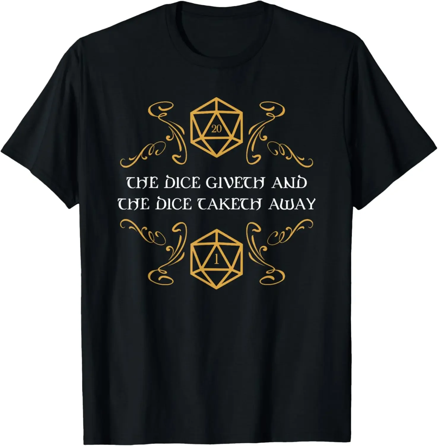 D20 Dice Giveth and Taketh Away Funny T-Shirt Print on Demand Mens T Shirt Customizable Camiseta Hombre